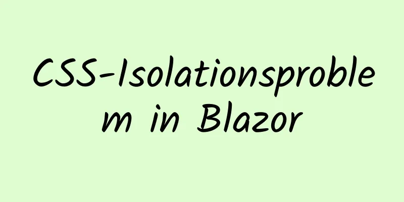 CSS-Isolationsproblem in Blazor