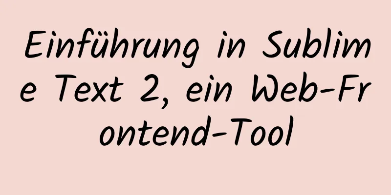 Einführung in Sublime Text 2, ein Web-Frontend-Tool