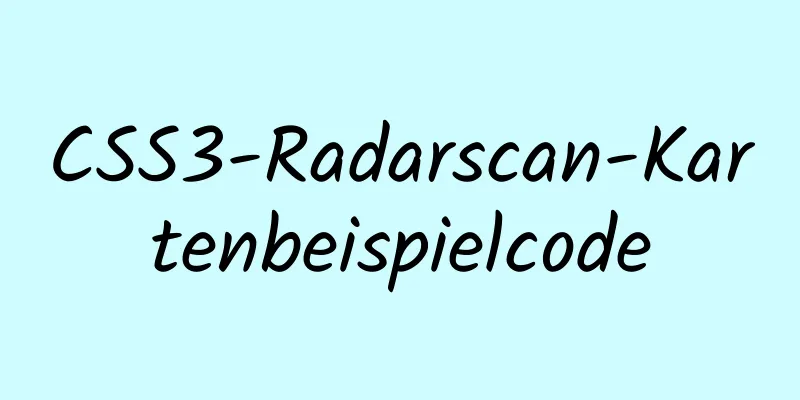 CSS3-Radarscan-Kartenbeispielcode