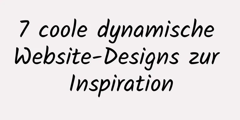 7 coole dynamische Website-Designs zur Inspiration