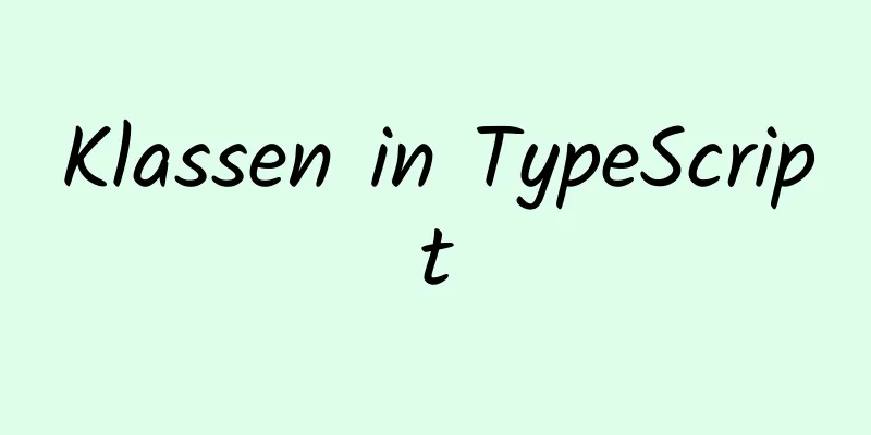 Klassen in TypeScript