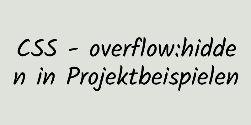 CSS - overflow:hidden in Projektbeispielen