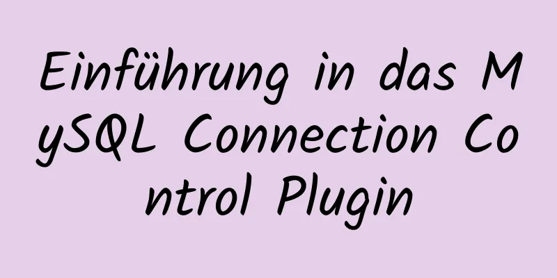 Einführung in das MySQL Connection Control Plugin