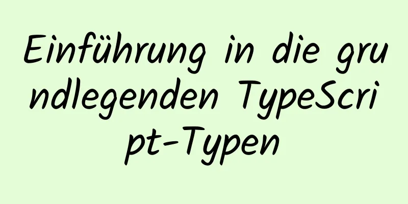 Einführung in die grundlegenden TypeScript-Typen