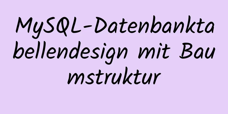 MySQL-Datenbanktabellendesign mit Baumstruktur