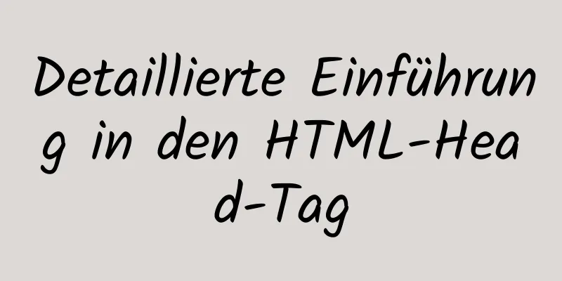 Detaillierte Einführung in den HTML-Head-Tag