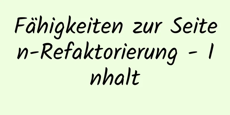 Fähigkeiten zur Seiten-Refaktorierung - Inhalt