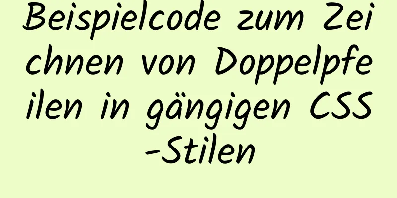 Beispielcode zum Zeichnen von Doppelpfeilen in gängigen CSS-Stilen