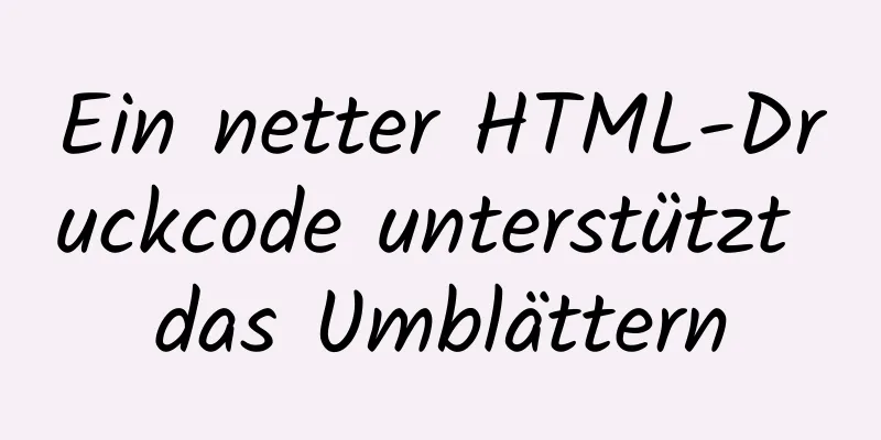 Ein netter HTML-Druckcode unterstützt das Umblättern