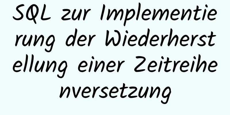 SQL zur Implementierung der Wiederherstellung einer Zeitreihenversetzung