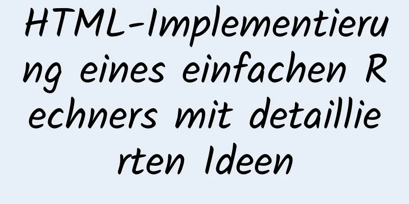 HTML-Implementierung eines einfachen Rechners mit detaillierten Ideen