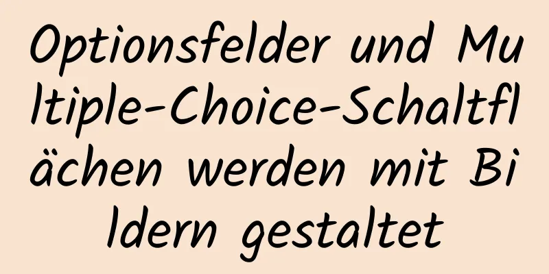 Optionsfelder und Multiple-Choice-Schaltflächen werden mit Bildern gestaltet