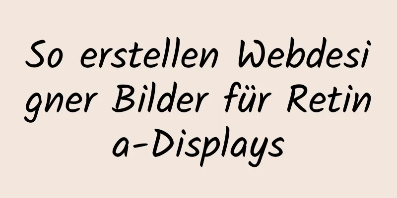 So erstellen Webdesigner Bilder für Retina-Displays