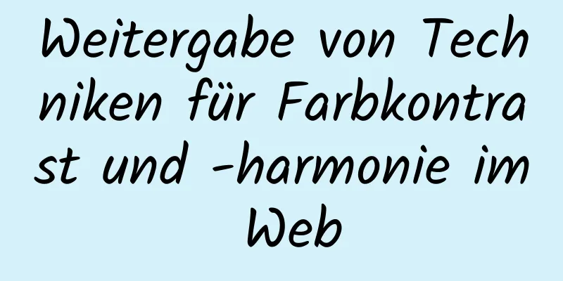 Weitergabe von Techniken für Farbkontrast und -harmonie im Web