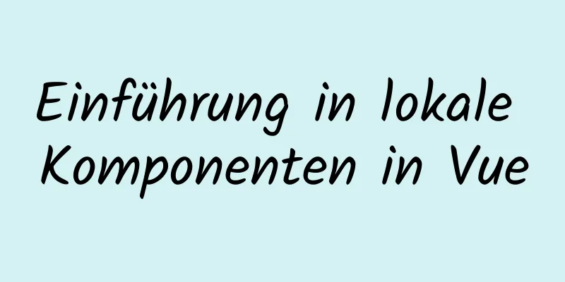 Einführung in lokale Komponenten in Vue