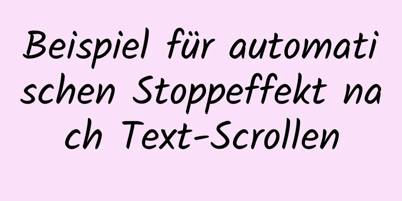 Beispiel für automatischen Stoppeffekt nach Text-Scrollen