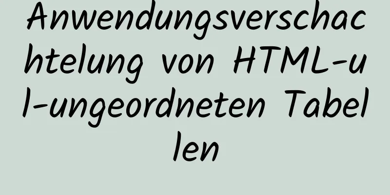 Anwendungsverschachtelung von HTML-ul-ungeordneten Tabellen