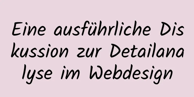 Eine ausführliche Diskussion zur Detailanalyse im Webdesign