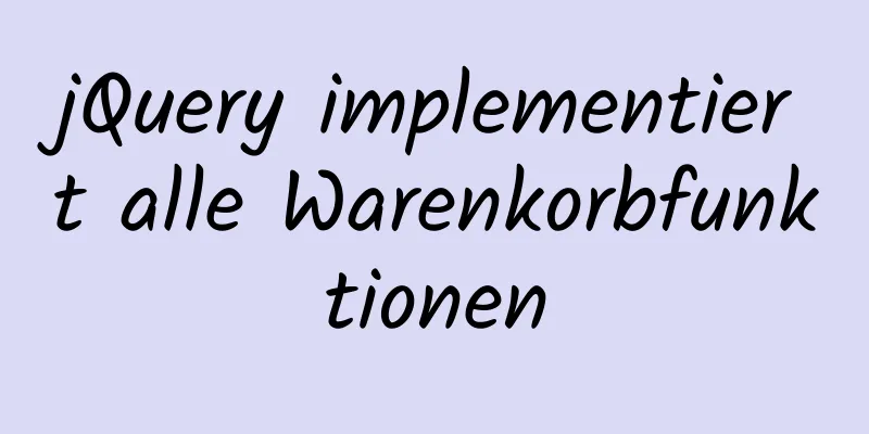 jQuery implementiert alle Warenkorbfunktionen