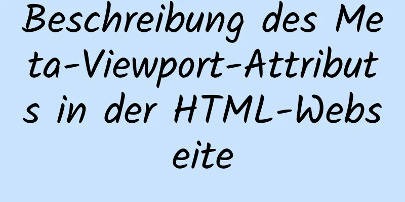 Beschreibung des Meta-Viewport-Attributs in der HTML-Webseite