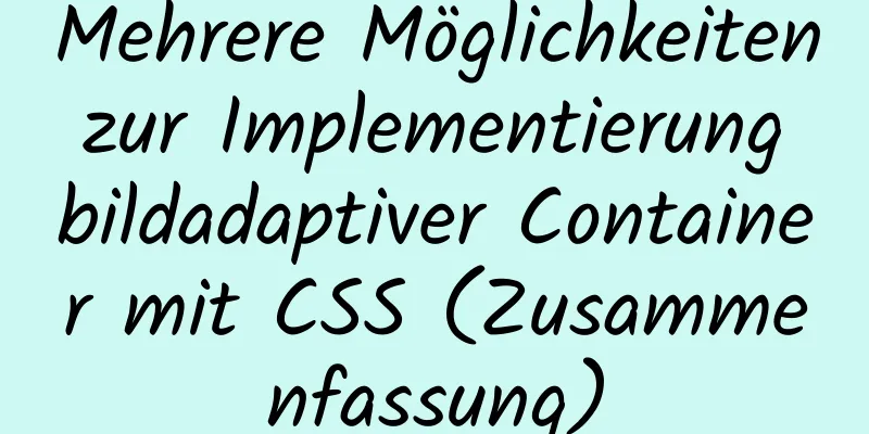 Mehrere Möglichkeiten zur Implementierung bildadaptiver Container mit CSS (Zusammenfassung)