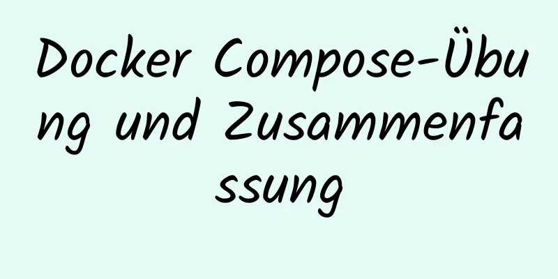 Docker Compose-Übung und Zusammenfassung