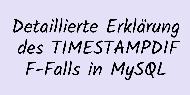 Detaillierte Erklärung des TIMESTAMPDIFF-Falls in MySQL