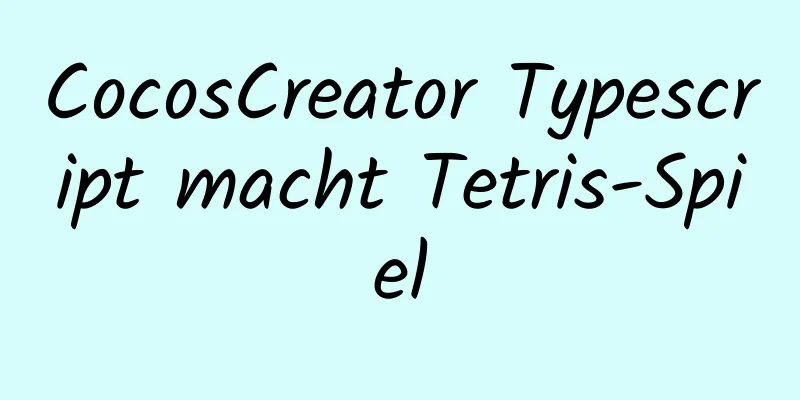 CocosCreator Typescript macht Tetris-Spiel