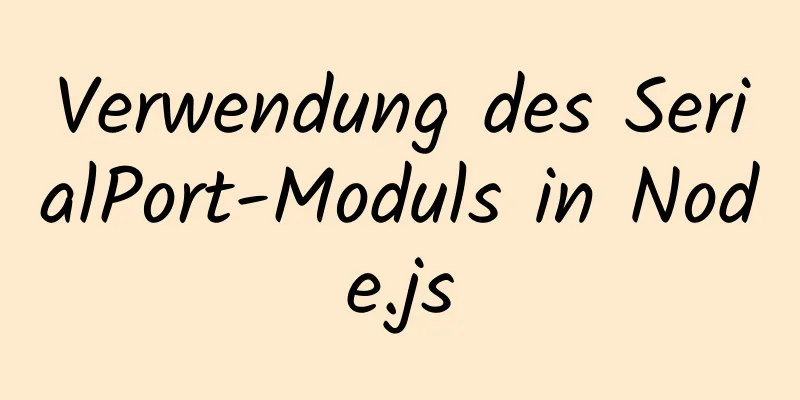 Verwendung des SerialPort-Moduls in Node.js