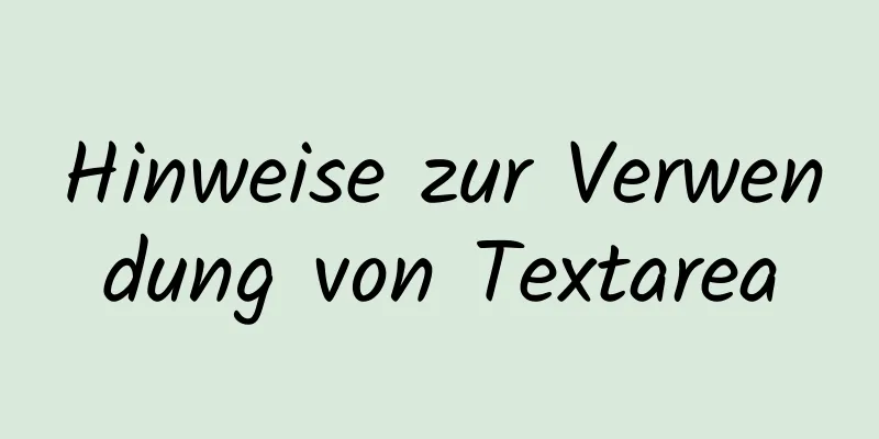 Hinweise zur Verwendung von Textarea