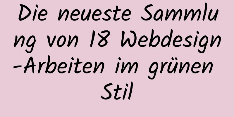 Die neueste Sammlung von 18 Webdesign-Arbeiten im grünen Stil