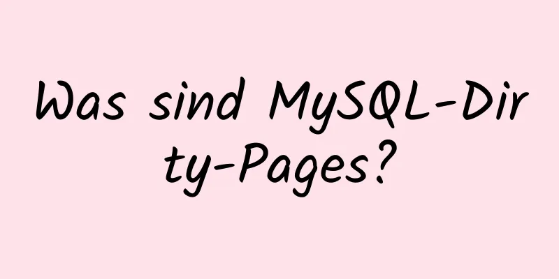 Was sind MySQL-Dirty-Pages?