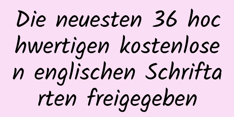 Die neuesten 36 hochwertigen kostenlosen englischen Schriftarten freigegeben