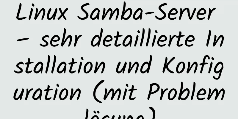 Linux Samba-Server – sehr detaillierte Installation und Konfiguration (mit Problemlösung)