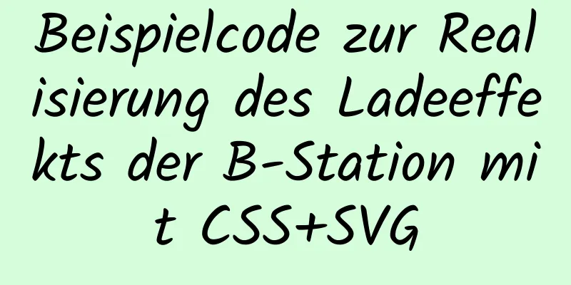 Beispielcode zur Realisierung des Ladeeffekts der B-Station mit CSS+SVG