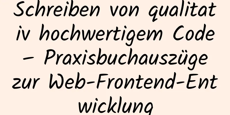 Schreiben von qualitativ hochwertigem Code – Praxisbuchauszüge zur Web-Frontend-Entwicklung