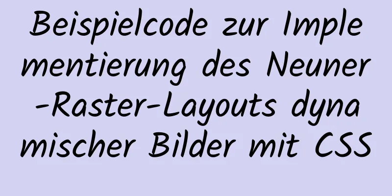 Beispielcode zur Implementierung des Neuner-Raster-Layouts dynamischer Bilder mit CSS