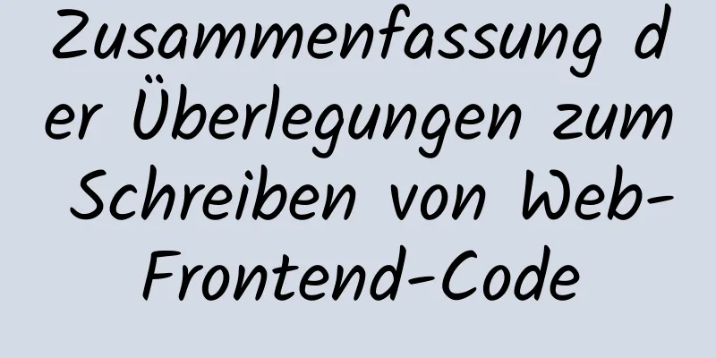 Zusammenfassung der Überlegungen zum Schreiben von Web-Frontend-Code