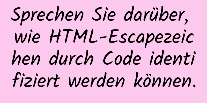 Sprechen Sie darüber, wie HTML-Escapezeichen durch Code identifiziert werden können.