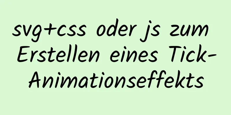 svg+css oder js zum Erstellen eines Tick-Animationseffekts