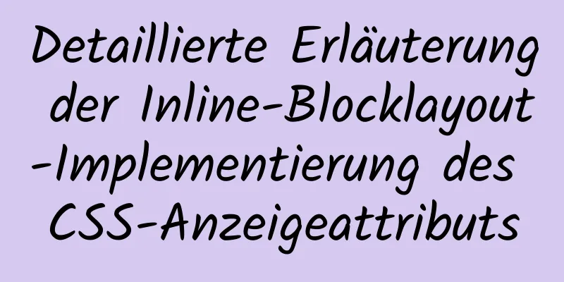 Detaillierte Erläuterung der Inline-Blocklayout-Implementierung des CSS-Anzeigeattributs