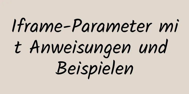 Iframe-Parameter mit Anweisungen und Beispielen