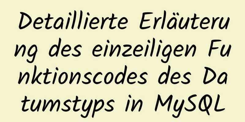 Detaillierte Erläuterung des einzeiligen Funktionscodes des Datumstyps in MySQL