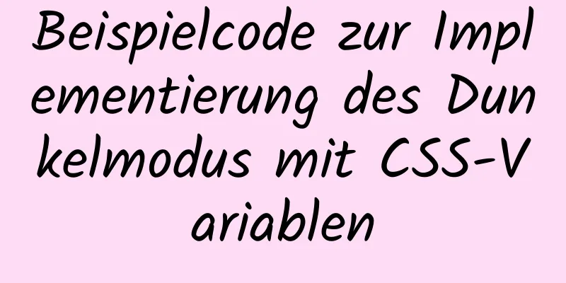 Beispielcode zur Implementierung des Dunkelmodus mit CSS-Variablen