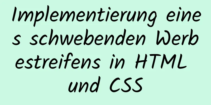 Implementierung eines schwebenden Werbestreifens in HTML und CSS