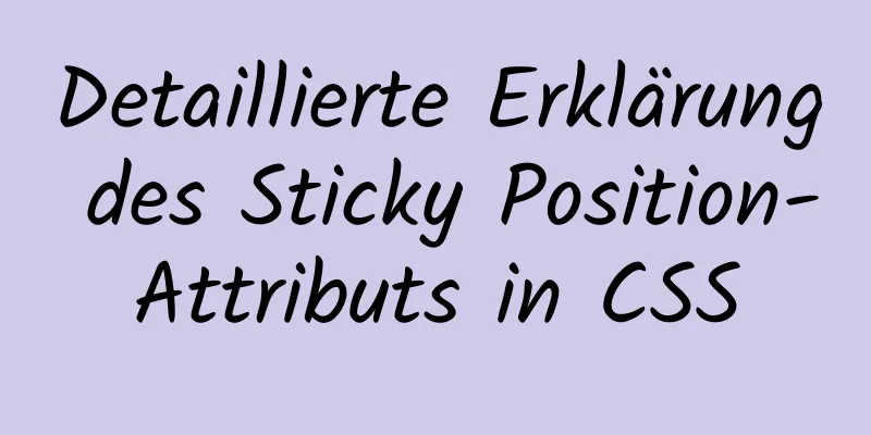 Detaillierte Erklärung des Sticky Position-Attributs in CSS