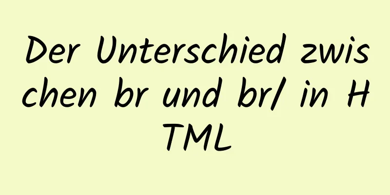 Der Unterschied zwischen br und br/ in HTML