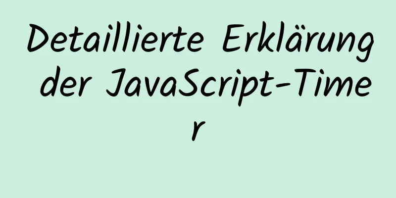 Detaillierte Erklärung der JavaScript-Timer