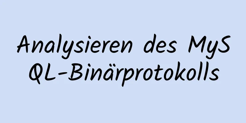 Analysieren des MySQL-Binärprotokolls