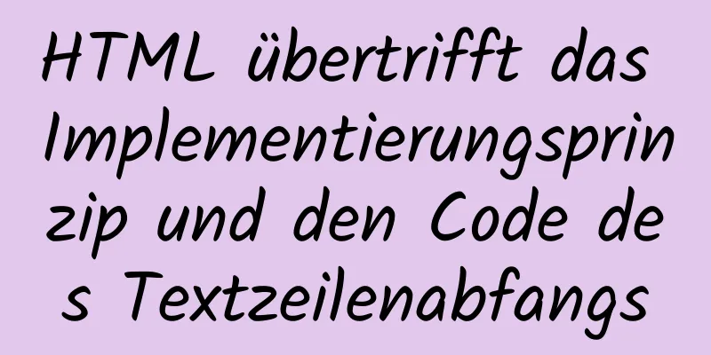 HTML übertrifft das Implementierungsprinzip und den Code des Textzeilenabfangs